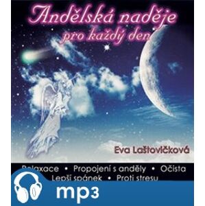 Andělská naděje pro každý den, CD - Eva Laštovičková