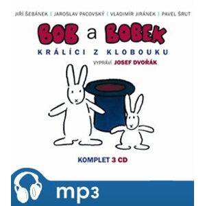 Bob a Bobek, CD - Králíci z klobouku, CD - komplet, CD - Jaroslav Pacovský, Jiří Šebánek, Pavel Šrut, Vladimír Jiránek