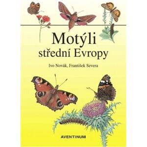 Motýli střední Evropy - Ivo Novák