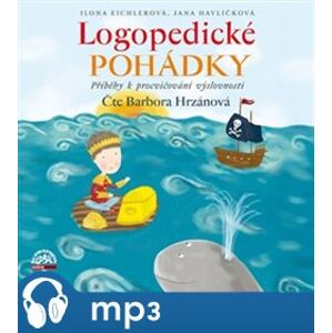 Logopedické pohádky, CD - Ilona Eichlerová, Jana Havlíčková