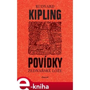 Povídky zednářské lóže - Rudyard Kipling e-kniha