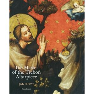 The Master of the Třeboň Altarpiece - Jan Royt