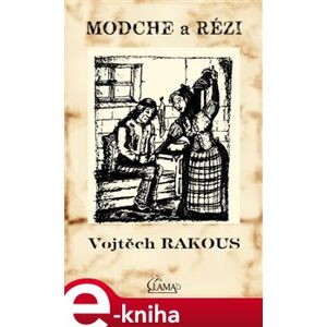 Modche a Rézi - Vojtěch Rakous e-kniha