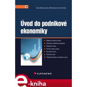 Úvod do podnikové ekonomiky - Dana Martinovičová, Miloš Konečný, Jan Vavřina e-kniha