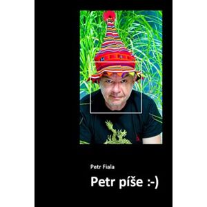 Petr píše :-) - Petr Fiala