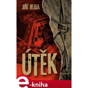 Útěk - Jiří Hejda e-kniha