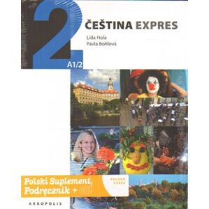 Čeština expres 2 (A1/2) - polsky + CD - Lída Holá, Pavla Bořilová