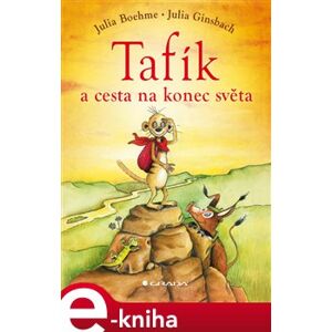 Tafík a cesta na konec světa - Julia Boehmeová e-kniha