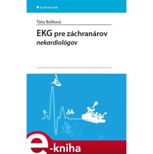 EKG pre záchranárov nekardiológov - Táňa Bulíková e-kniha