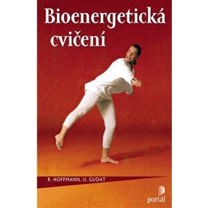 Bioenergetická cvičení - R. Hoffmann, U. Gudat