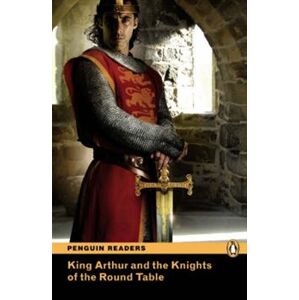 King Arthur & The Knights of the Round Table. Penguin Readers Level 2 Elementary - Deborah Tempest