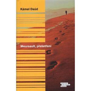 Meursault, přešetření - Kamel Daúd