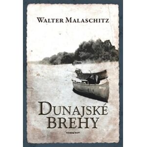 Dunajské brehy - Walter Malaschitz