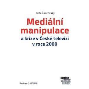 Mediální manipulace a krize v ČT - Petr Žantovský