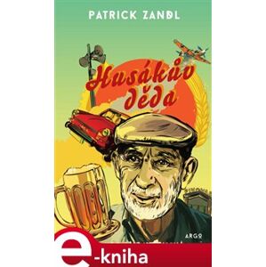 Husákův děda - Patrick Zandl e-kniha