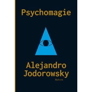 Psychomagie. Nástin panické terapie - Alejandro Jodorowsky
