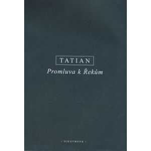 Promluva k Řekům - Tatian
