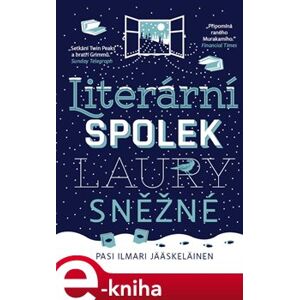 Literární spolek Laury Sněžné - Pasi Ilmari Jääskeläinen e-kniha