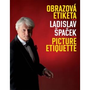 Obrazová etiketa. Picture Etiquette - Ladislav Špaček