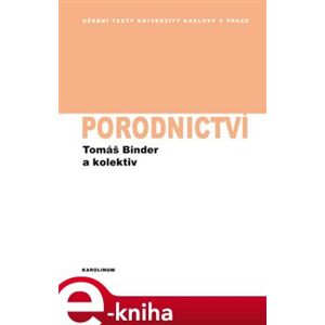 Porodnictví - kolektiv, Tomáš Binder e-kniha