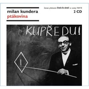 Ptákovina, CD - Milan Kundera