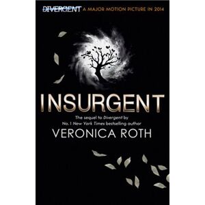 Insurgent. Divergent Trilogy 2 - Veronica Roth