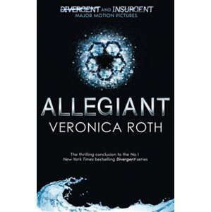 Allegiant. Divergent Trilogy 3 - Veronica Roth