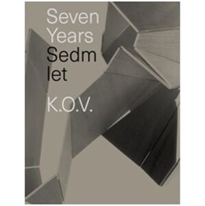 Sedm let K.O.V.. Seven years K.O.V.