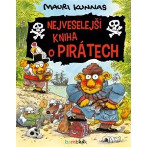 Nejveselejší kniha o pirátech - Mauri Kunnas, Tarja Kunnas