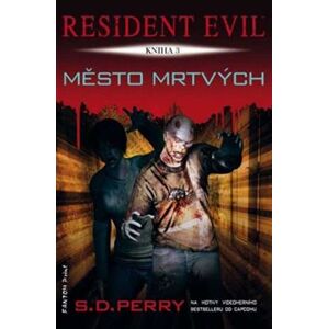 Resident Evil - Město mrtvých. Resident Evil 3 - S.D. Perry