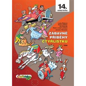 Zábavné příběhy Čtyřlístku - Ljuba Štíplová, Jaroslav Němeček