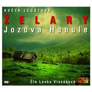 Želary / Jozova Hanule, CD - Květa Legátová