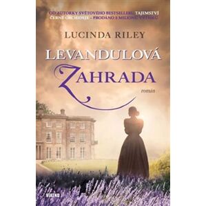 Levandulová zahrada - Lucinda Riley