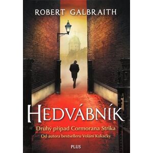 Hedvábník - Robert Galbraith