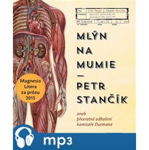 Mlýn na mumie, mp3 - Petr Stančík