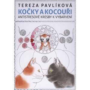 Kočky a kocouři. Antistresové kresby k vybarvení - Tereza Pavlíková