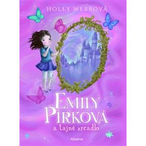 Emily Pírková a tajné zcadlo - Holly Webbová