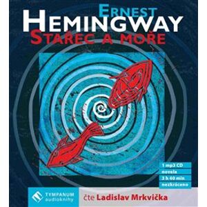 Stařec a moře, CD - Ernest Hemingway