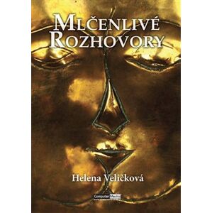 Mlčenlivé rozhovory - Helena Veličková