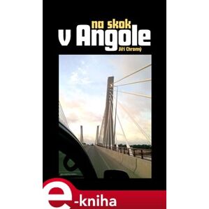 Na skok v Angole - Jiří Chromý e-kniha