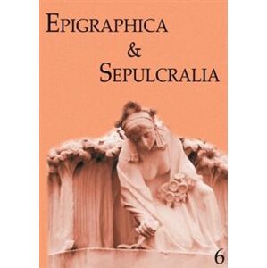 Epigraphica & Sepulcralia 6