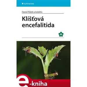 Klíšťová encefalitida - Daniel Růžek e-kniha