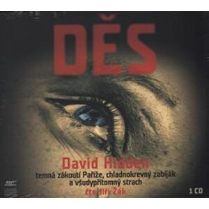 Děs. Temná zákoutí Paříže, chladnokrevný zabiják a všudypřítomný strach, CD - David Hidden