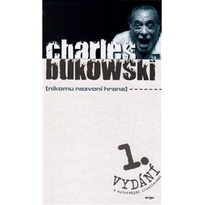 Nikomu nezvoní hrana - Charles Bukowski