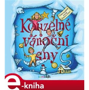 Kouzelné vánoční sny - Zuzana Pospíšilová e-kniha
