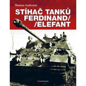 Stíhač tanků Ferdinand/Elefant - Thomas Anderson