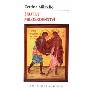 Skutky milosrdenství - Cettina Millitelová