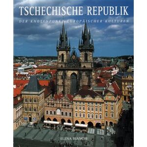 Tschechische republik. Česká republika /německy/ - Elena Bianchi