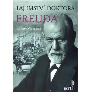 Tajemství doktora Freuda - Éliette Abécassis