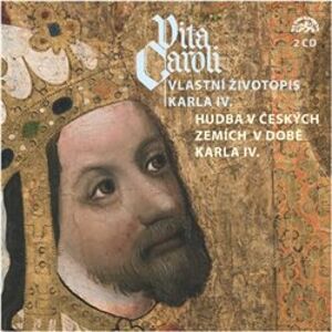 Vita Caroli. Vlastní životopis Karla IV., CD - Karel IV.
